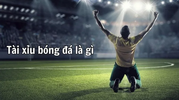 Nâng Cấp Tư Duy Phân Tích Với Kèo Tài Xỉu Bóng Đá Và Chiến Lược Ra Quyết Định Chính Xác