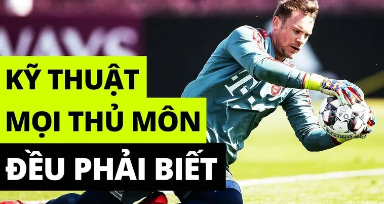 Phân Tích Toàn Diện Kỹ Thuật Thủ Môn Trong Bóng Đá Hiện Đại Theo Chuẩn Đào Tạo FIFA